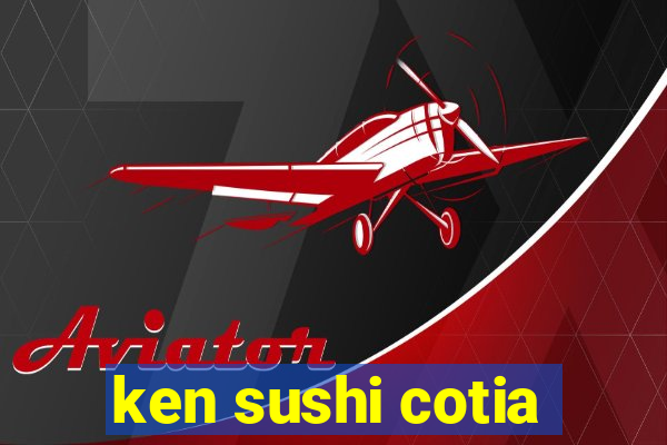 ken sushi cotia